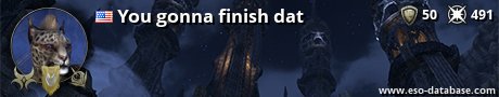 Signatur von You gonna finish dat