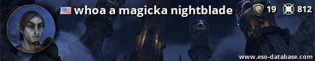 Signatur von whoa a magicka nightblade